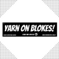 YARN ON BLOKES Stickers